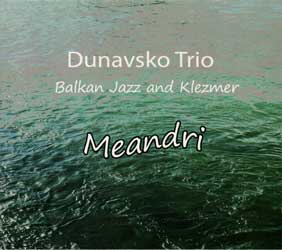 Dunavsko Trio - Meandri
